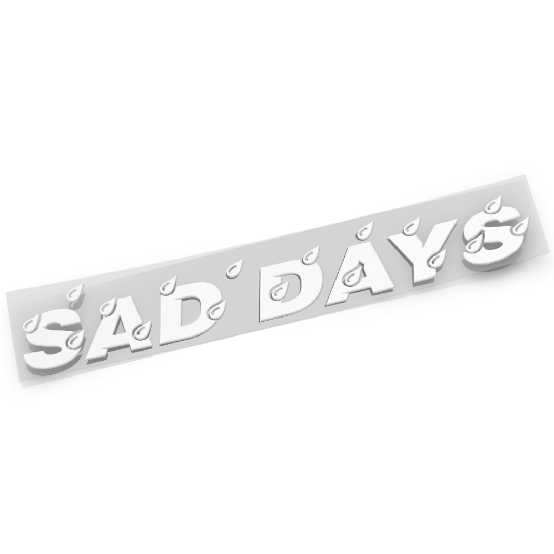 Sad Days Banner